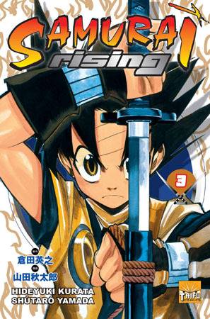 Samurai rising. Vol. 3 | Shûtarô Yamada, Hideyuki Kurata