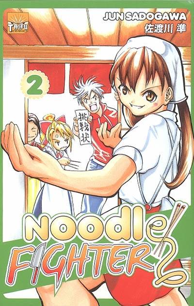 Noodle fighter. Vol. 2 | Jun Sadogawa, Elodie Lepelletier