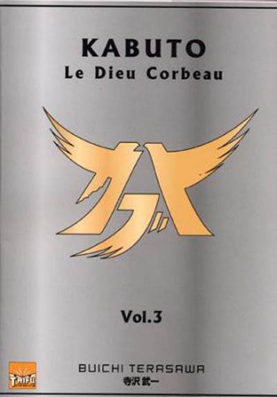 Kabuto : le dieu corbeau. Vol. 3 | Buichi Terasawa, Pierre Giner