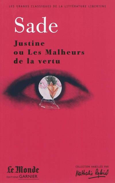 Justine ou Les malheurs de la vertu | Donatien Alphonse Francois de Sade, Catriona Seth, Claude Blum, Alexandre Wenger