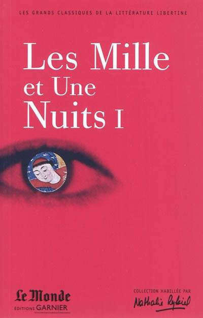 Les mille et une nuits. Vol. 1 | Laurence Kohn-Pireaux, Catriona Seth, Claude Blum, Jacques Fournier, Joseph Charles Mardrus