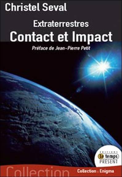 Contact et impact : extraterrestres | Christel Seval, Jean-Pierre Petit