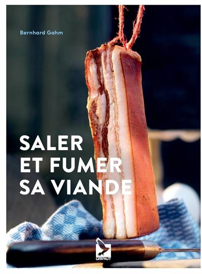 Saler et fumer sa viande | Bernhard Gahm, Marion Richaud-Villain