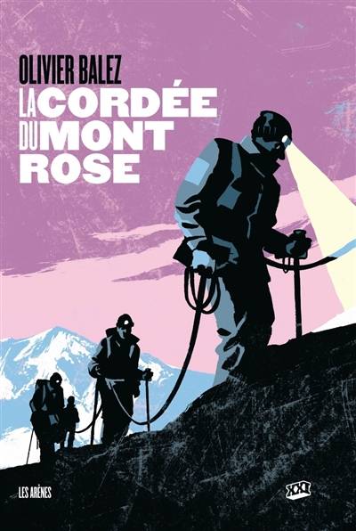 La cordée du mont Rose | Olivier Balez