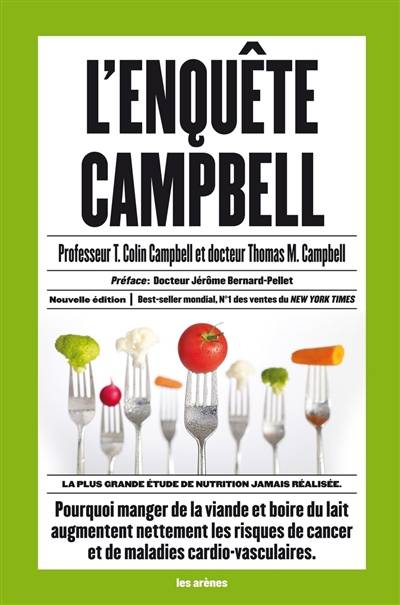 L'enquête Campbell | Thomas Colin Campbell, Thomas McIlwain Campbell, Jérôme Bernard-Pellet, Howard Lyman, John Robbins, Annie J. Ollivier