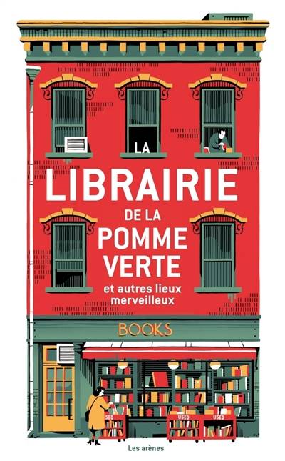 La librairie de la pomme verte : et autres lieux merveilleux | Ronald E. Rice, Leif Parsons, Alexandre Fillon, Hélène Dauniol-Remaud