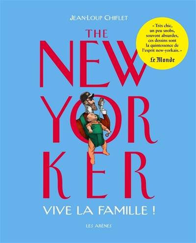 Vive la famille ! | The New Yorker (périodique), Jean-Loup Chiflet