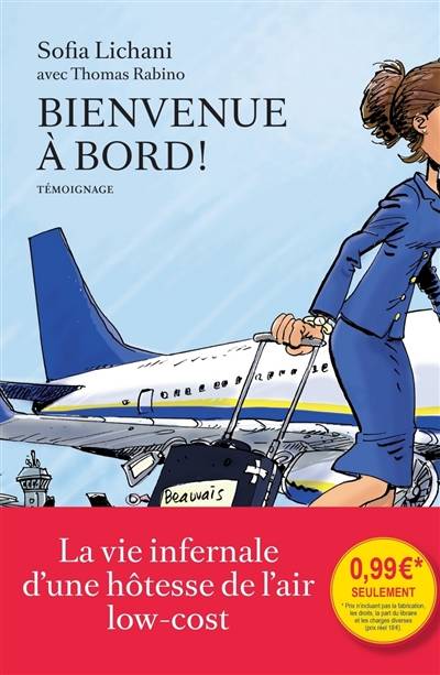 Bienvenue à bord : la vie infernale d'une hôtesse de l'air de Ryanair | Sofia Lichani, Thomas Rabino