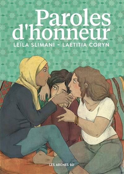 Paroles d'honneur | Leïla Slimani, Laetitia Coryn, Leïla Slimani, Laetitia Coryn, Sandra Desmazières