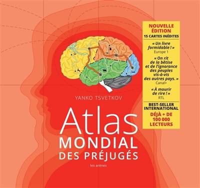 Atlas mondial des préjugés | Yanko Tsvetkov, Jean-Loup Chiflet, Christiane Courbey