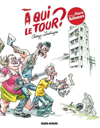 A qui le tour ? | Yan Lindingre, Jean-Christophe Chauzy, Pierre Bellemare