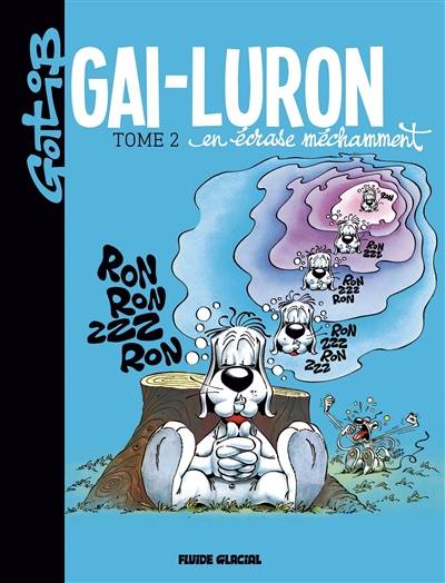 Gai-Luron. Vol. 2. Gai-Luron en écrase méchamment | Gotlib