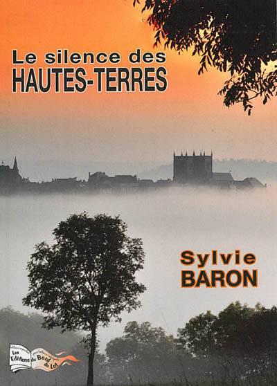 Le silence des Hautes-Terres | Sylvie Baron