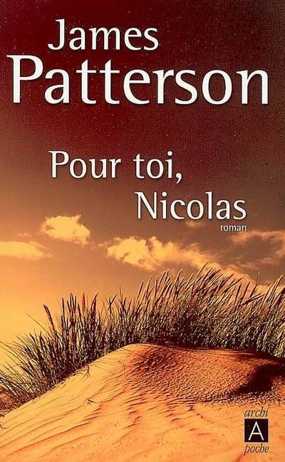 Pour toi, Nicolas | James Patterson, Jean-Paul Mourlon