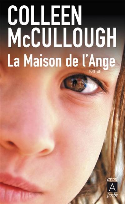 La maison de l'ange | Colleen McCullough, Blandine Roques