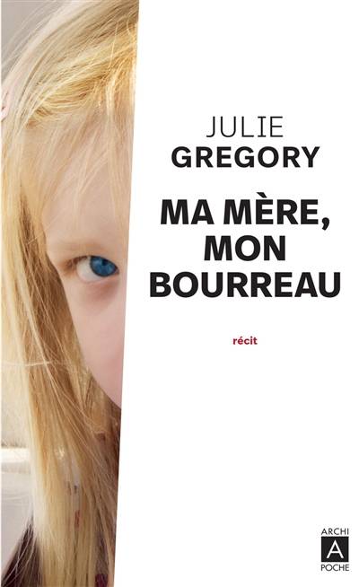 Ma mère, mon bourreau | Julie Gregory, Émilie Rofas