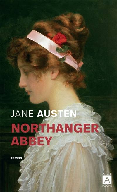 Northanger abbey | Jane Austen, Emmanuel Dazin, Félix Fénéon