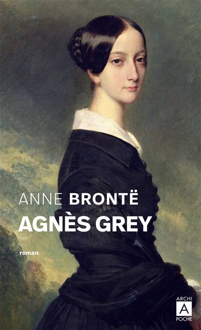 Agnès Grey | Anne Brontë, Isabelle Viéville-Degeorges, Charles Romey, A. Rolet