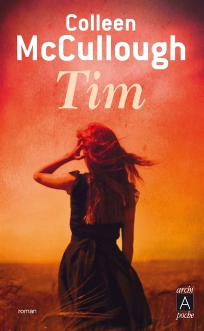 Tim | Colleen McCullough, Anne Villelaur