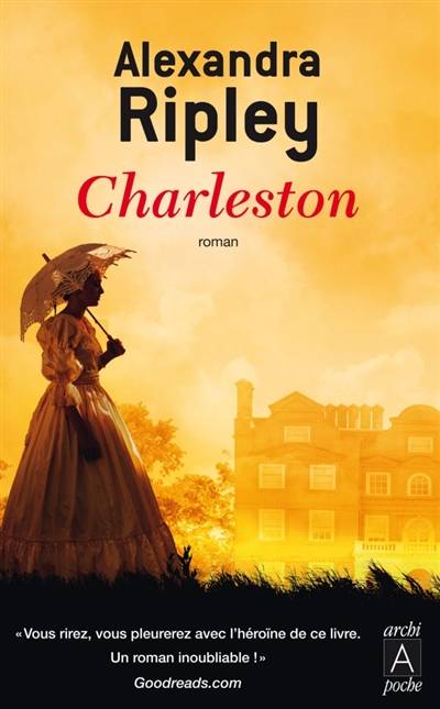 Charleston | Alexandra Ripley, Gérard de Chergé