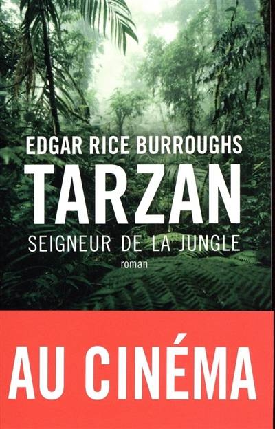 Tarzan seigneur de la jungle | Edgar Rice Burroughs, Marc Baudoux