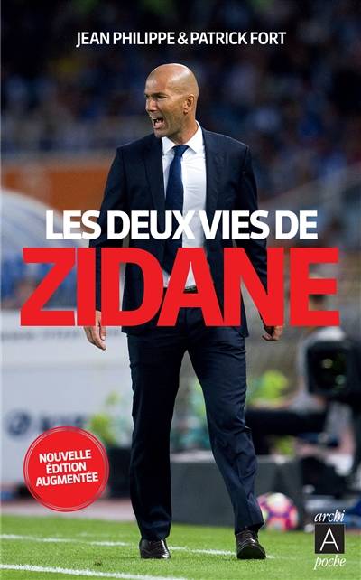 Les deux vies de Zidane | Jean Philippe, Patrick Fort, Cristiano Ronaldo