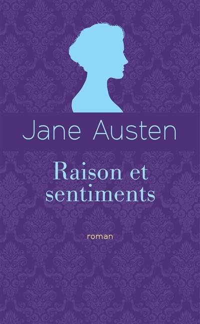 Raison et sentiments | Jane Austen, Hélène Seyrès, Isabelle de Montolieu