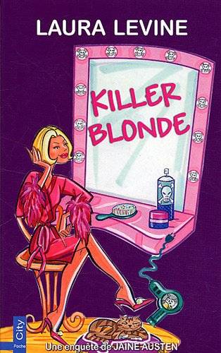 Les enquêtes de Jaine Austen. Killer blonde | Laura Levine, Jocelyne Barsse