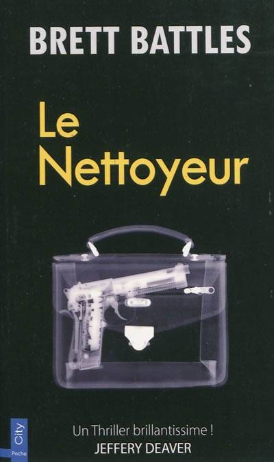 Le nettoyeur | Brett Battles, Evelyne Châtelain-Diharce