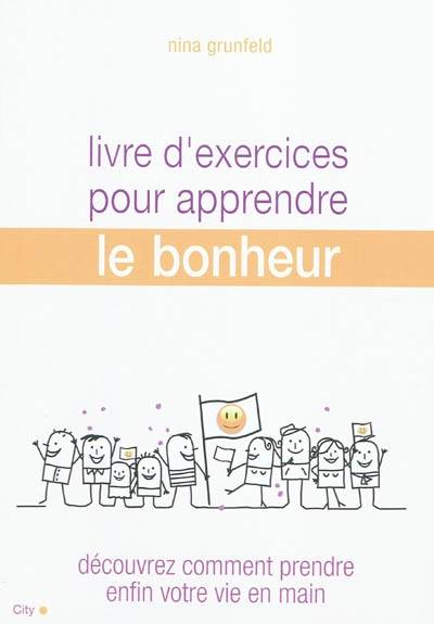 Livre d'exercices pour apprendre le bonheur | Nina Grunfeld, Jocelyne Barsse