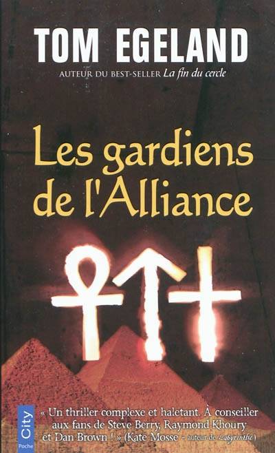 Les gardiens de l'Alliance | Tom Egeland, Céline Romand-Monnier