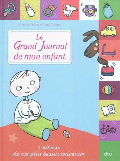 Le grand journal de mon enfant | Frédéric Ploton, Claire Gandini