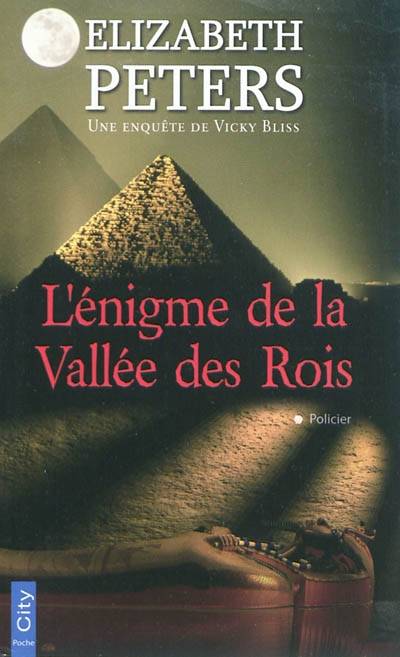 Une enquête de Vicky Bliss. L'énigme de la Vallée des Rois | Elizabeth Peters, Evelyne Chatelain-Diharce