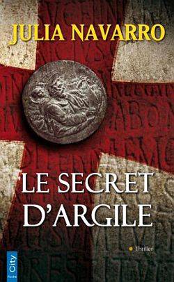 Le secret d'argile | Julia Navarro, Martine Desoille