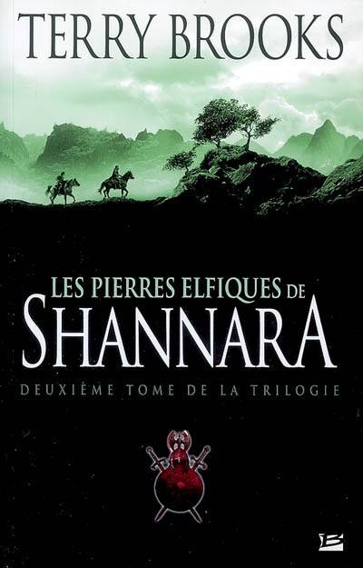 Shannara. Vol. 2. Les pierres elfiques de Shannara | Terry Brooks, Rosalie Guillaume