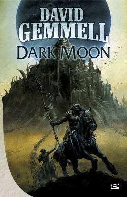 Dark moon | David Gemmell, Karim Chergui