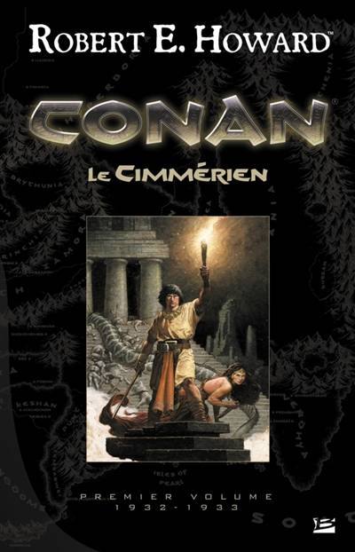 Conan. Vol. 1. Le Cimmérien : 1932-1933 | Robert Ervin Howard, Mark Schultz, Patrice Louinet, François Truchaud