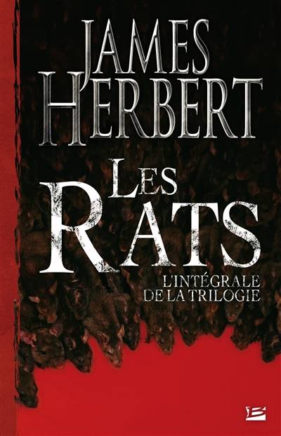 Les rats : l'intégrale de la trilogie | James Herbert, Jacqueline Huet, Anne Crichton, Nicole Bensoussan