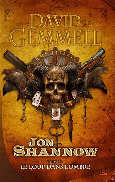 Jon Shannow. Vol. 1. Le loup dans l'ombre | David Gemmell, Rosalie Guillaume