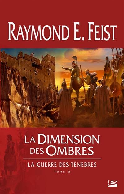 La guerre des ténèbres. Vol. 2. La dimension des ombres | Raymond Elias Feist, Isabelle Pernot