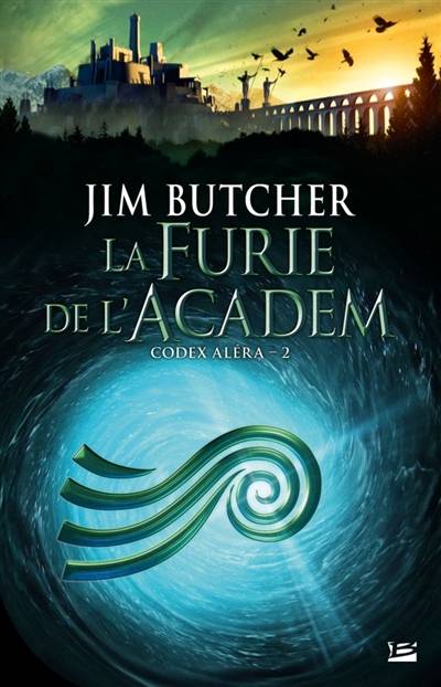 Codex Aléra. Vol. 2. La furie de l'Academ | Jim Butcher, Caroline Nicolas