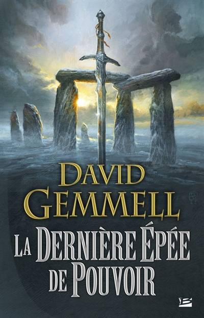 La dernière épée de pouvoir | David Gemmell, Leslie Damant-Jeandel