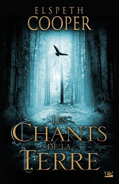 La chasse sauvage. Vol. 1. Les chants de la Terre | Elspeth Cooper, Caroline Nicolas