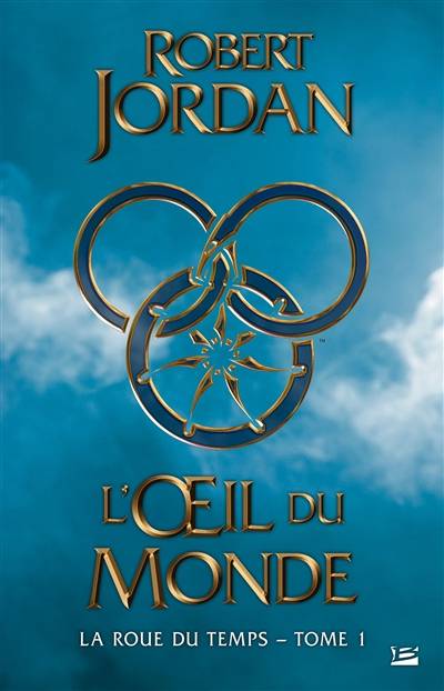 La roue du temps. Vol. 1. L'oeil du monde | Robert Jordan, Jean-Claude Mallé