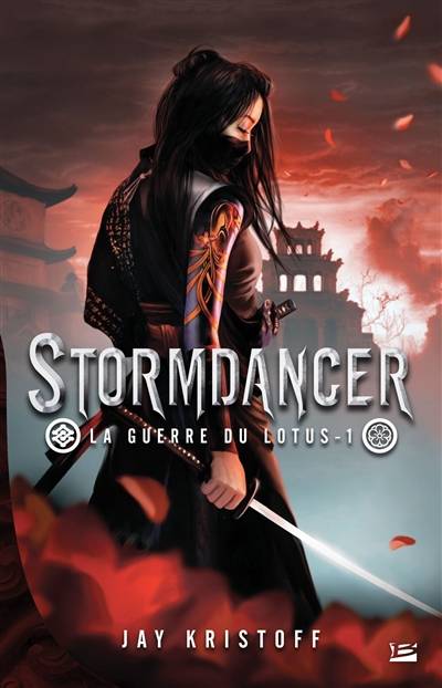 La guerre du Lotus. Vol. 1. Stormdancer | Jay Kristoff, Emmanuelle Casse-Castric