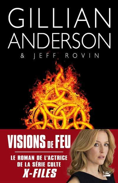 Earthend. Vol. 1. Visions de feu | Gillian Anderson, Jeff Rovin, Isabelle Pernot