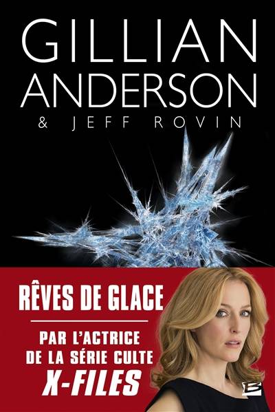 Earthend. Vol. 2. Rêves de glace | Gillian Anderson, Jeff Rovin, Lionel Evrard