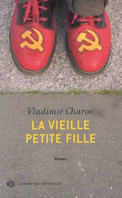 La vieille petite fille | Vladimir Charov, Paul Lequesne