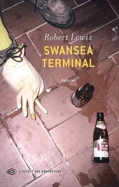 Swansea Terminal | Robert Lewis, Patricia Barbe-Girault