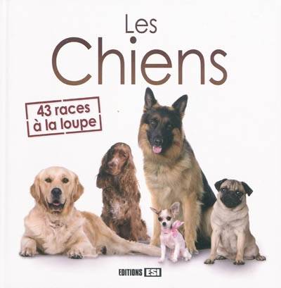 Les chiens : 43 races à la loupe | Yann Belloir, Fotolia